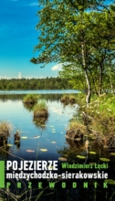 Pojezierze Międzychodzko-Sierakowskie Przewodnik