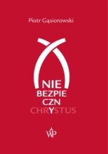 (Nie)bezpieczny Chrystus