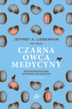 Czarna owca medycyny. Nieopowiedziana historia psychiatrii (wyd.3)