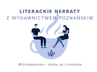 Literackie herbaty z Wydawnictwem Poznańskim!