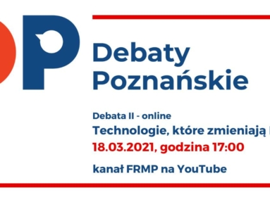 DEBATY POZNAŃSKIE on-line: „Technologie, które zmieniają Poznań