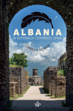 Albania. W szponach czarnego orła