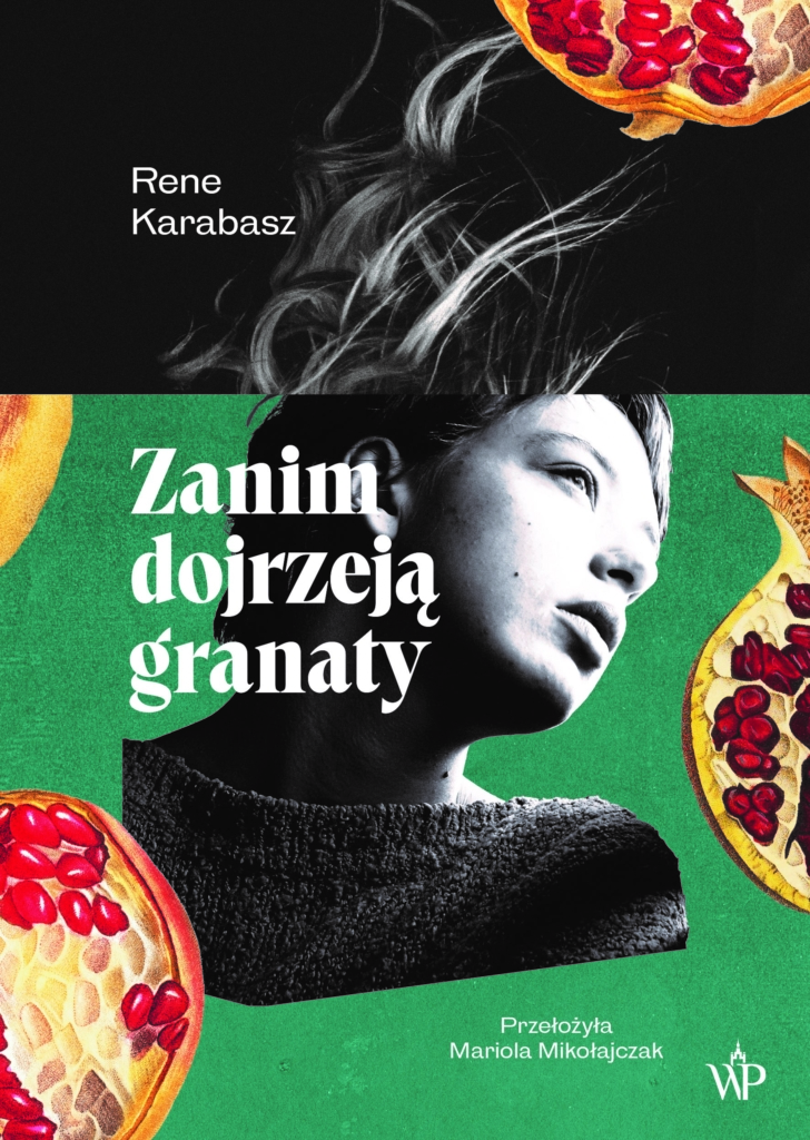Zanim dojrzeją granaty - Rene Karabasz | Księgarnia Wydawnictwo Poznańskie