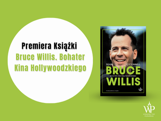 Bruce Willis. Bohater kina hollywoodzkiego