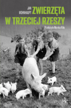 okładka książki "Zwierzęta w Trzeciej Rzeszy" z serii "Z bliska"