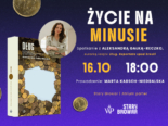 Życie na minusie. Spotkanie z Aleksandrą Gałką-Reczko w Poznaniu!