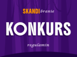 Regulamin konkursu: „Skandibranie”