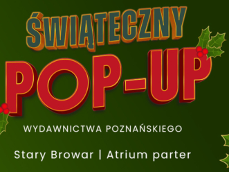 Świąteczny pop-up w Starym Browarze! Koniecznie nas odwiedź