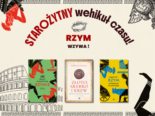 Starożytny wehikuł czasu! Rzym czeka!