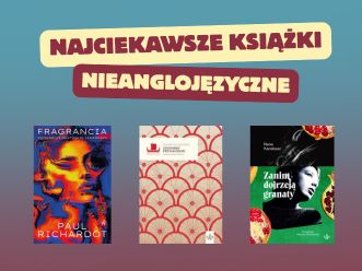 Najciekawsze książki nieanglojęzyczne – co polecamy?