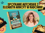 Spotkanie autorskie z Elizabeth Arnott w Radomiu! Zapraszamy na festiwal Będzie Kryminał